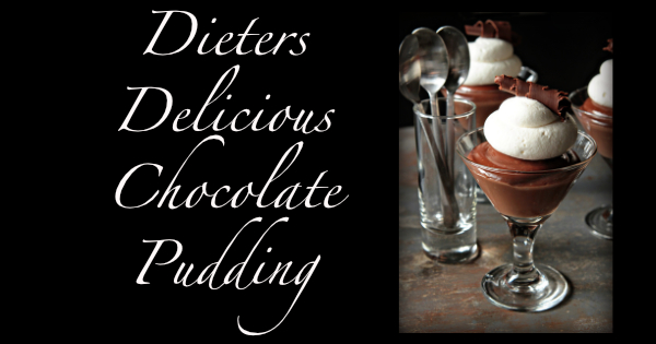 Dieters Delicious Chocolate Pudding